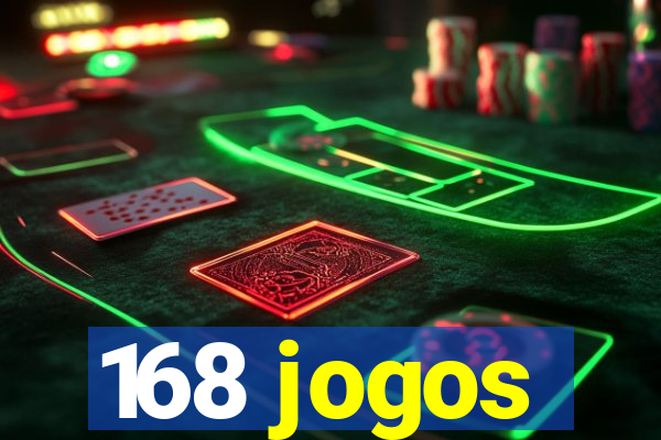 168 jogos